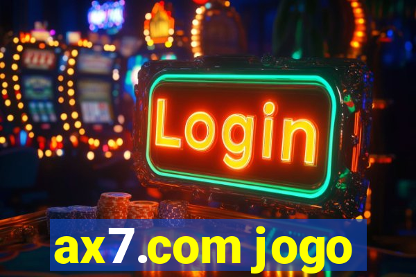 ax7.com jogo